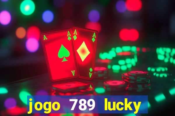 jogo 789 lucky paga mesmo